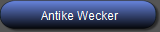 Antike Wecker