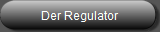 Der Regulator
