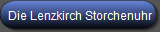 Die Lenzkirch Storchenuhr