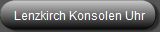 Lenzkirch Konsolen Uhr
